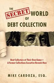 Download Your Free Copy of This Compilation of Debt Collection Insider Secrets Here
